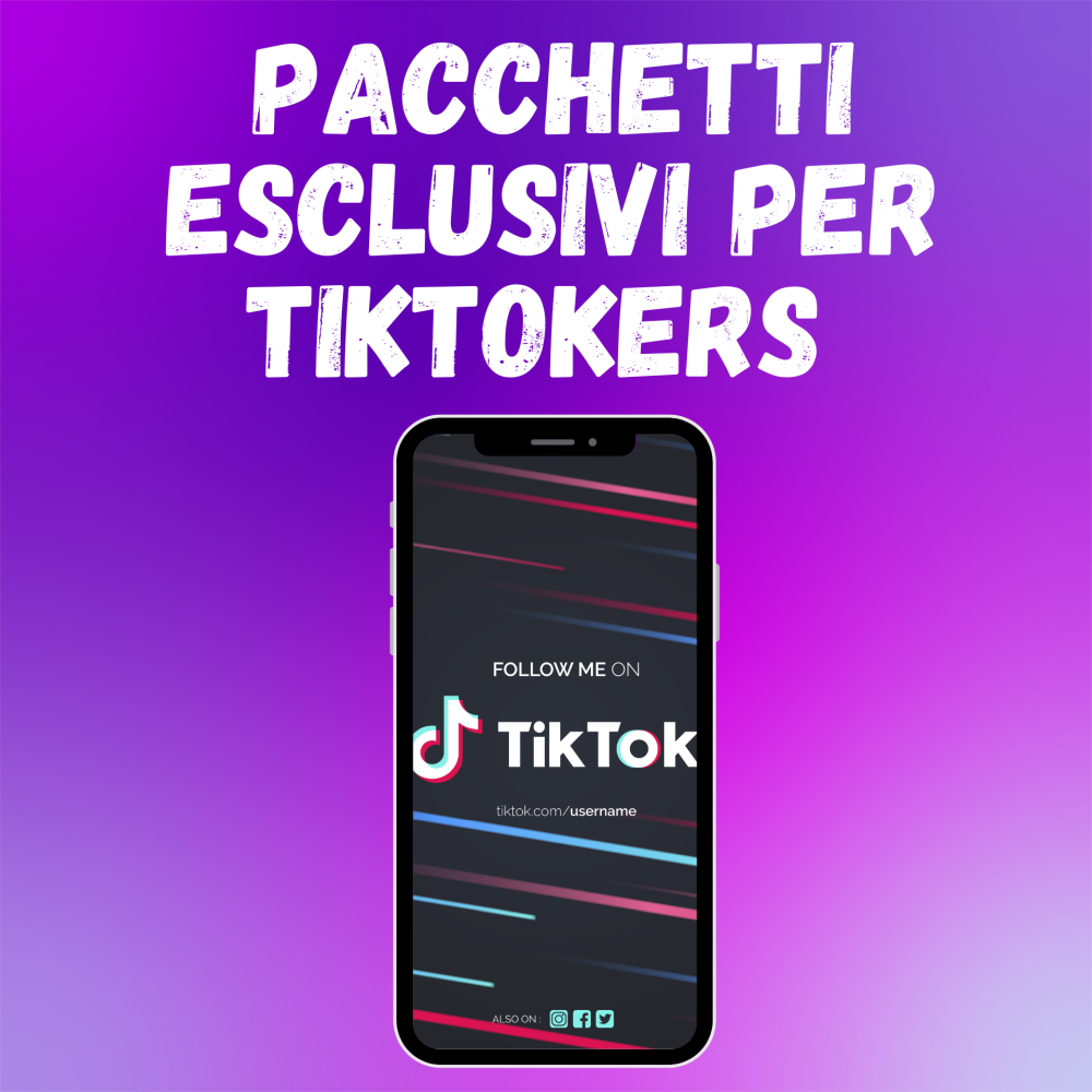 PACCHETTO ESCLUSIVO TIKTOKERS